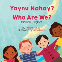 Who Are We? (Somali-English) Yaynu Nahay?