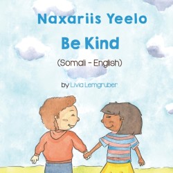 Be Kind (Somali-English) Naxariis Yeelo