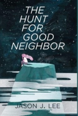Hunt for Good Neighbor