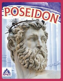 Greek Gods and Goddesses: Poseidon