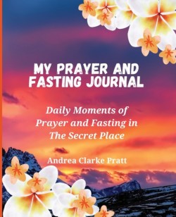 My Prayer and Fasting Journal