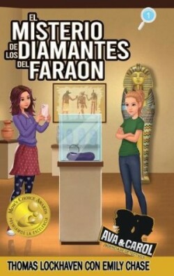 Misterio de los Diamantes del Faraón (Libro 1)