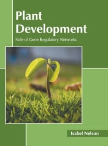 Plant Development: Role of Gene Regulatory Networks
