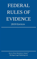 Federal Rules of Evidence; 2019 Edition