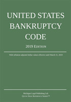 United States Bankruptcy Code; 2019 Edition