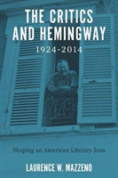 Critics and Hemingway, 1924-2014