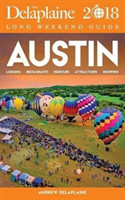 Austin - The Delaplaine 2018 Long Weekend Guide