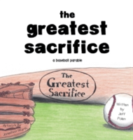 Greatest Sacrifice