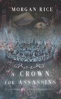 Crown for Assassins (A Throne for Sisters-Book Seven)