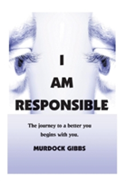 I Am Responsible