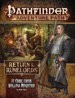 Pathfinder Adventure Path: It Came from Hollow Mountain (Return of the Runelords 2 of 6)