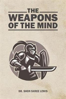 Weapons of the Mind