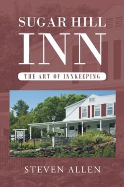 Sugar Hill Inn The Art of Innkeeping