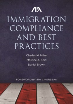 ABA Immigration Compliance and Best Practices