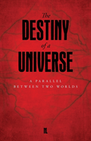 Destiny of a Universe