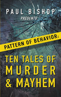 Paul Bishop Presents...Pattern of Behavior