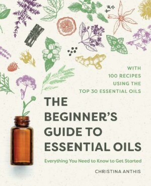 Beginner's Guide to Essential Oils