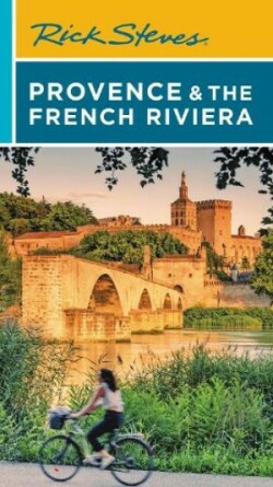 Rick Steves Provence & the French Riviera (Sixteenth Edition)