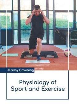 Physiology of Sport and Exercise