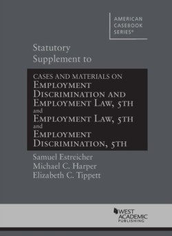 Statutory Supplement to Employment Discrimination and Employment Law