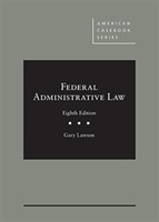 Federal Administrative Law - CasebookPlus