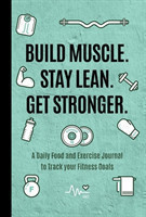 Build Muscle. Stay Lean. Get Stronger.