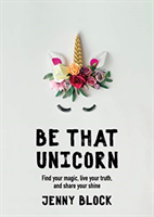 Be That Unicorn