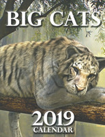 Big Cats 2019 Calendar (UK Edition)