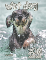 Wet Dog 2019 Calendar (UK Edition)