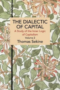 Dialectics of Capital (volume 2)