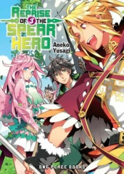 Reprise of the Spear Hero Volume 03: Light Novel