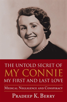 Untold Secret of My Connie My First and Last Love