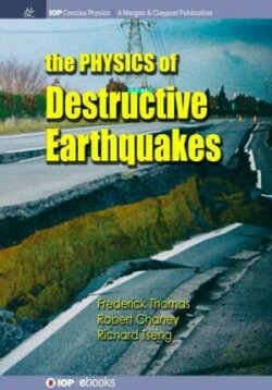 Physics of Destructive Earthquakes