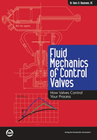 Fluid Mechanics of Control Valves