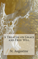 Treatise on Grace and Free Will