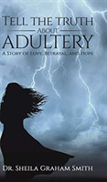 Tell the Truth About Adultery