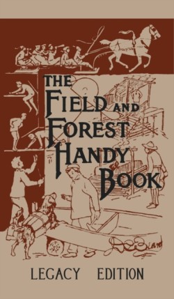 Field And Forest Handy Book (Legacy Edition)