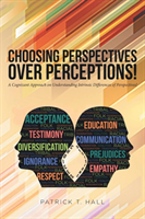 Choosing Perspectives Over Perceptions!