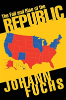 Fall and Rise of the Republic
