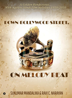 Down Bollywood Street, On Melody Beat