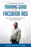 Comprehensive Training Guide To Facebook Ads