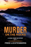 Murder on the Rocks (A Hank Reed Mystery, Book 2)