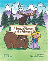 Bear, a Moose and a Princess