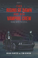 Rising of Dawn and Her Vampire Crew