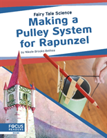 Making a Pulley System for Rapunzel