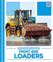 Construction Vehicles: Front-End Loaders