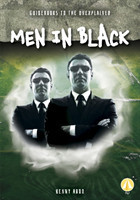 Guidebooks to the Unexplained: Men in Black