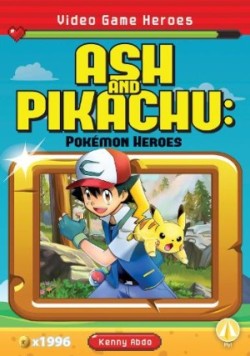 Video Game Heroes: Ash and Pikachu: Pokemon Heroes