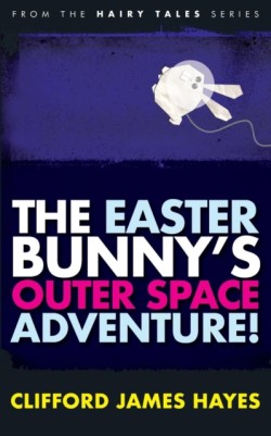 Easter Bunny's Outer Space Adventure!