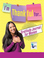 I'm Thankful For... Gratitude Journal for Women